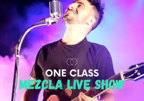One Class Mezcla Live Show