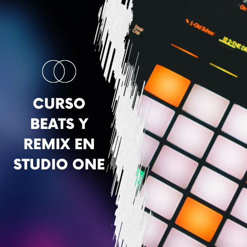 Curso Cómo hacer Beats y Remix en Studio One